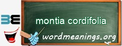 WordMeaning blackboard for montia cordifolia